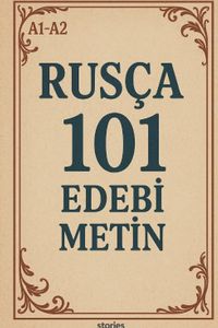A1-A2 Rusça 101 Edebi Metin