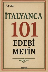 A1-A2 İtalyanca 101 Edebi Metin