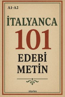 A1-A2 İtalyanca 101 Edebi Metin