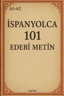 A1-A2 İspanyolca 101 Edebi Metin