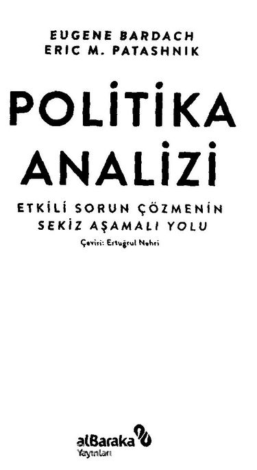 Politika Analizi: Etkili Sorun Çözmenin Sekiz Aşamalı Yolu (Eugene