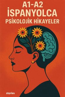 A1-A2 İspanyolca Psikolojik Hikayeler