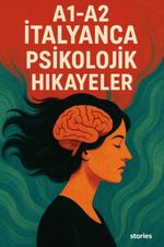 A1-A2 İtalyanca Psikolojik Hikayeler