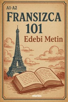 A1-A2 Fransızca 101 Edebi Metin