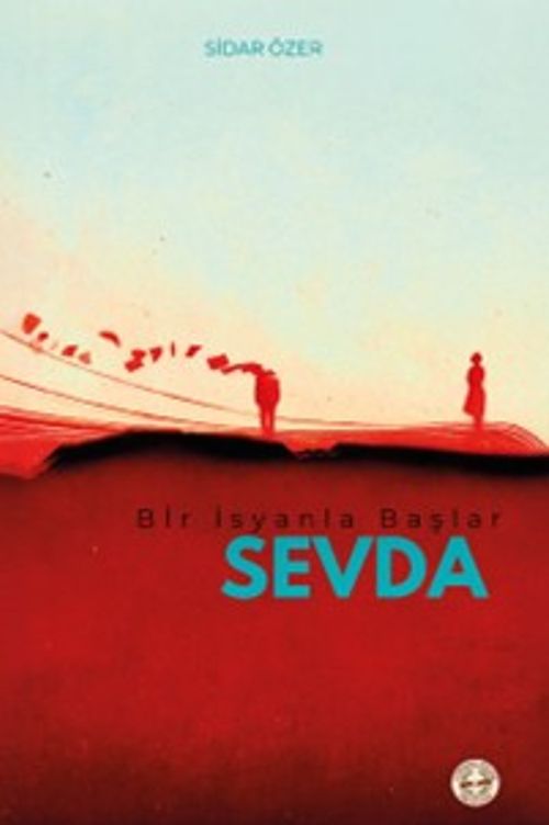 Bir İsyanla Başlar Sevda