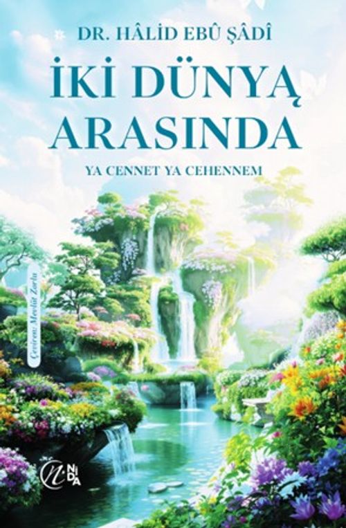 İki Dünya Arasında “Ya Cennet Ya Cehennem”