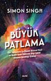 B&uuml;y&uuml;k Patlama & T&uuml;m Zamanların En &Ouml;nemli Bilimsel Keşfi ve Neden Onun Hakkında