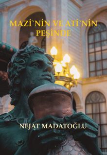 Mazi'nin ve Ati'nin Peşinde