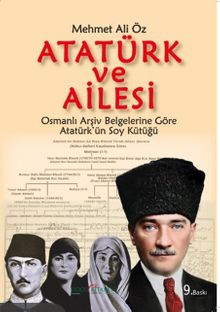 Atatürk ve Ailesi & Osmanlı Arşiv Belgelerine Göre Atatürk'ün Soykütüğü