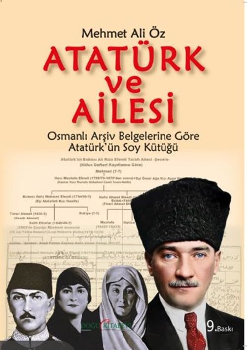 Atatürk ve Ailesi & Osmanlı Arşiv Belgelerine Göre Atatürk'ün Soykütüğü