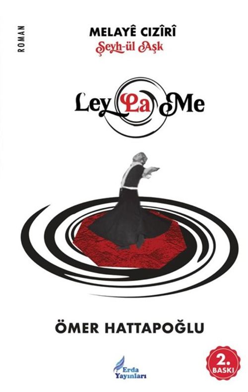 Melayê Cızîrî Şeyh-ül Aşk Leylame
