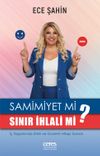 Samimiyet Mi Sinir İhlali Mi?