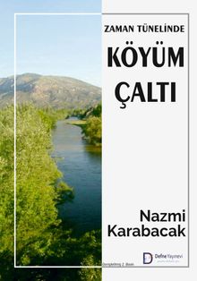 Zaman Tünelinde Köyüm Çaltı