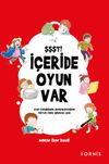 Şşşt! İ&ccedil;eride Oyun Var