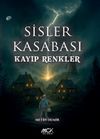 Sisler Kasabası & Kayıp Renkler