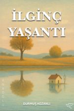 İlginç Yaşantı