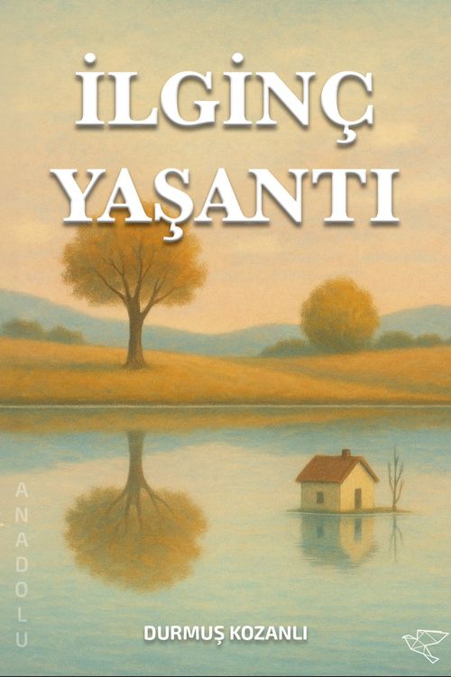 İlginç Yaşantı