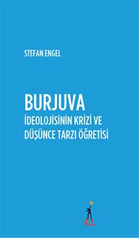 Burjuva İdeolojisinin Krizi ve Düşünce Tarzı Öğretisi