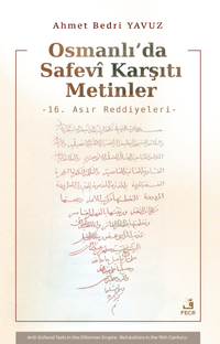 Osmanlı'da Safevi Karşıtı Metinler