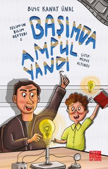 Selim'in Bilim Defteri 2 / Başımda Ampul Yandı