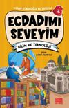 Ecdadımı Seveyim 2 / Bilim ve Teknoloji