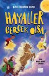 Hayaller Ger&ccedil;ek Olsa