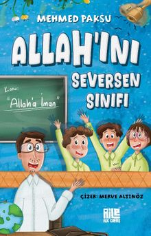 Allah'ını Seversen Sınıfı / Konu: Allah'a İman
