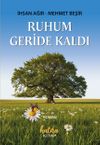Ruhum Geride Kaldı