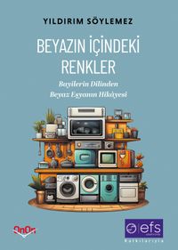 Beyazın İçindeki Renkler