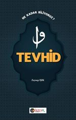 Tevhid & Ne Kadar Biliyoruz?