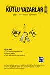 Kutlu Yazarlar Sayı: 1 G&ouml;ksel S&ouml;zc&uuml;klerin Yazarları 2018/1