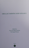 Orta &Ccedil;ağ Tarihine Dair Yazılar II