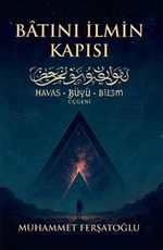 Batıni İlmin Kapısı, Havas-Büyü-Bilim Üçgeni