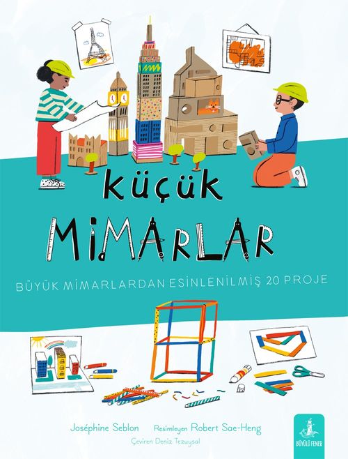 Küçük Mimarlar & Büyük Mimarlardan Esinlenilmiş 20 Proje