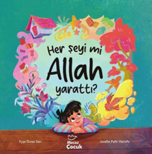 Her Şeyi mi Allah Yarattı ?