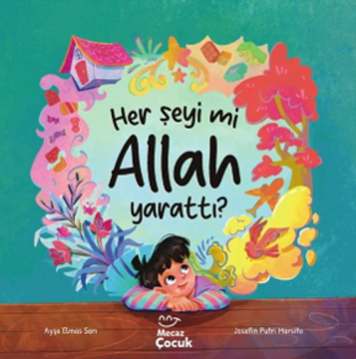 Her Şeyi mi Allah Yarattı ?