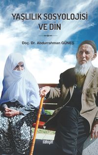 Yaşlılık Sosyolojisi ve Din