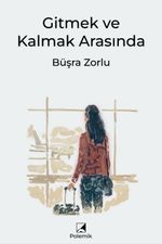 Gitmek ve Kalmak Arasında