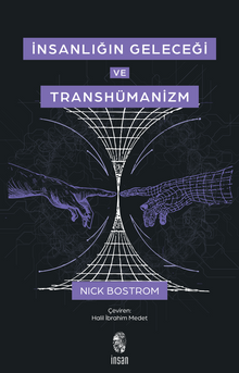 İnsanlığın Geleceği ve Transhümanizm