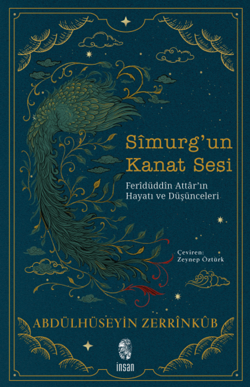 Sîmurg'un Kanat Sesi & Ferîdüddîn Attar'ın Hayatı ve Düşünceleri