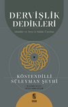 Dervişlik Dedikleri & Abadile ve Seyr &uuml; S&uuml;l&ucirc;k &Uuml;zerine