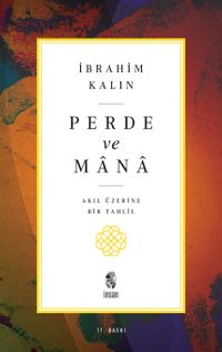 Perde ve Mana & Akıl Üzerine Bir Tahlil