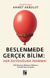 Beslenmede Ger&ccedil;ek Bilim: Her Duyduğuna İnanma