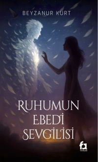 Ruhumun Ebedi Sevgilisi