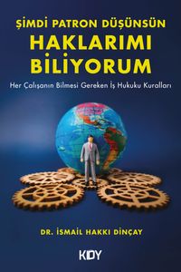 Şimdi Patron Düşünsün: Haklarımı Biliyorum