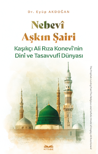 Nebevî Aşkın Şairi