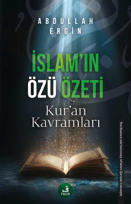İslam'ın Özü Özeti