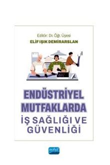 Endüstriyel Mutfaklarda İş Sağlığı ve Güvenliği