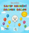 Kayıp Rengini Arayan Balon