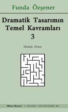 Dramatik Tasarımın Temel Kavramları 3